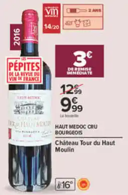 Carrefour Château Tour du Haut Moulin offre