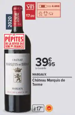 Carrefour Château Marquis de Terme offre