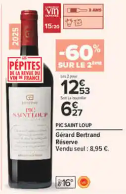 Carrefour Gérard Bertrand Pic Saint Loup Réserve offre