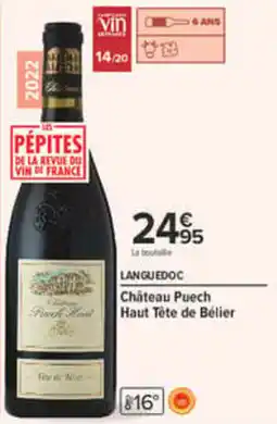 Carrefour Château Puech Haut Tête de Bélier offre