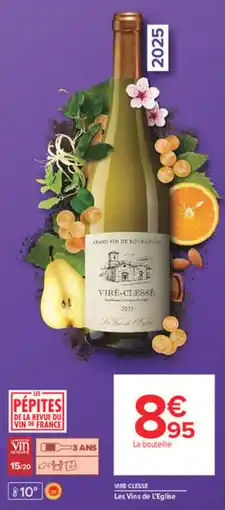 Carrefour VIRE-CLESSE Les Vins de L'Eglise offre