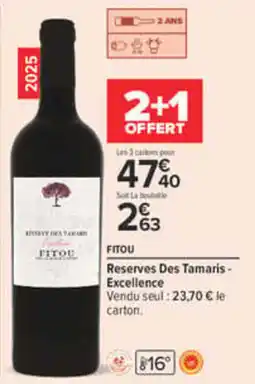 Carrefour FITOU Reserves Des Tamaris - Excellence offre