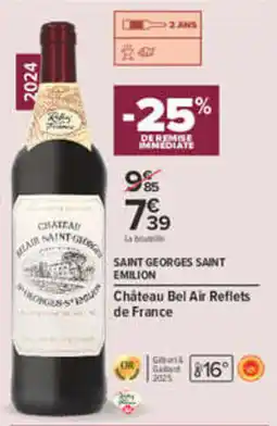 Carrefour Château Bel Air Reflets de France offre