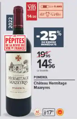 Carrefour Château Hermitage Mazeyres offre