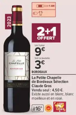 Carrefour La Petite Chapelle de Bordeaux Sélection offre