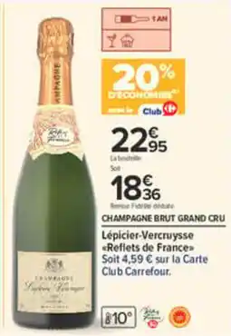 Carrefour Lépicier-Vercruyse Champagne Brut Grand Cru offre