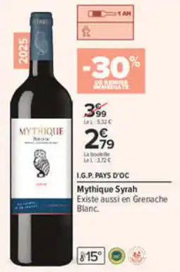 Carrefour Mythique Syrah offre