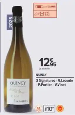 Carrefour QUINCY 3 Signatures offre