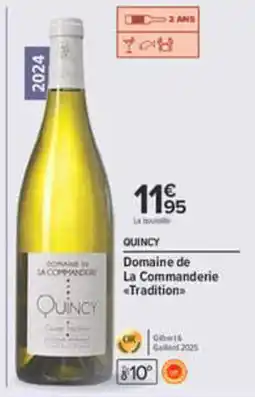 Carrefour Domaine de La Commanderie Quincy offre