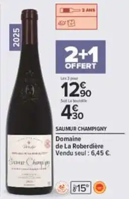 Carrefour Saumur Champigny Domaine de La Roberdière offre