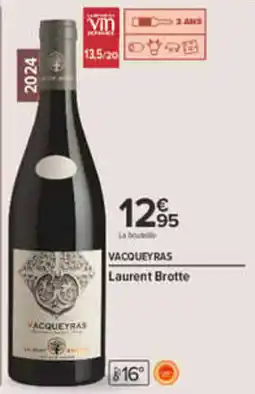 Carrefour Laurent Brotte VACQUEYRAS offre