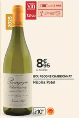Carrefour Nicolas Potel Bourgogne Chardonnay offre