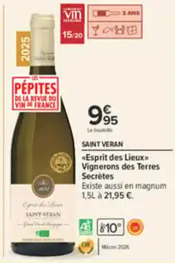 Carrefour Vignerons des Terres Secrètes Esprit des Lieux Saint Veran offre