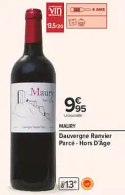 Carrefour MAURY Dauvergne Rannvier Parcè - Hors D'Âge offre