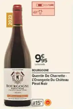 Carrefour Quentin De Charrette L'Orangerie Du Château Pinot Noir offre