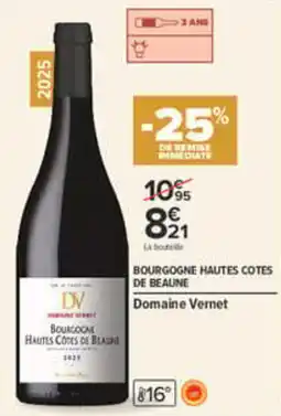 Carrefour Domaine Vernet Bourgogne Hautes Côtes de Beaune offre