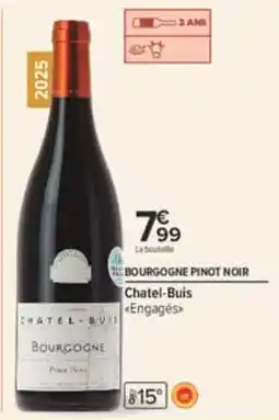 Carrefour Chatel-Buis Bourgogne Pinot Noir offre