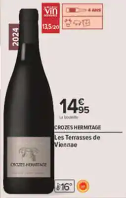 Carrefour Les Terrasses de Viennae Crozes Hermitage offre