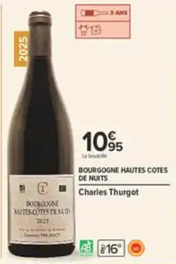 Carrefour Charles Thurgot Bourgogne Hautes Cotes de Nuits offre