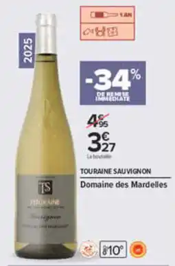 Carrefour Domaine des Mardelles Touraine Sauvignon offre