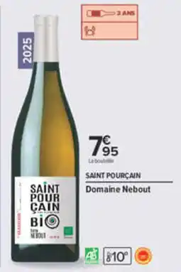 Carrefour Domaine Nebout Saint Pourçain offre
