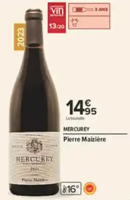 Carrefour Mercurey pierre maizière offre