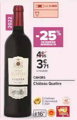 Carrefour Château Quatre Cahors offre