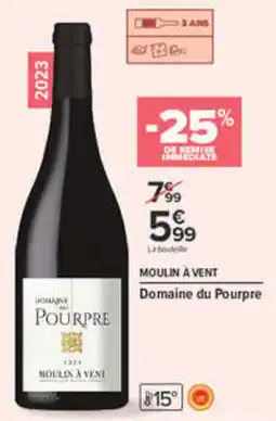 Carrefour Domaine du Pourpre Moulin à Vent offre
