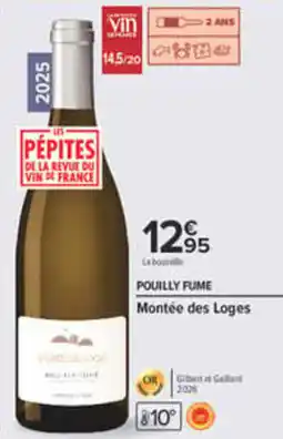 Carrefour Montée des Loges Pouilly Fume offre