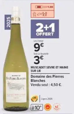 Carrefour Domaine des Pierres Blanches Muscadet Sevre et Maine sur lie offre