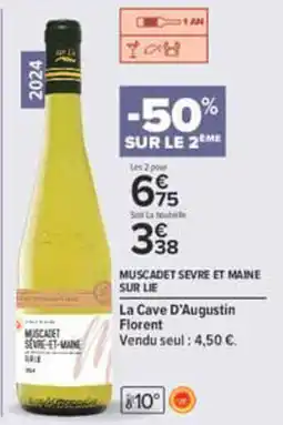 Carrefour Muscadet Sèvre et Maine sur lie La Cave D'Augustin florent offre