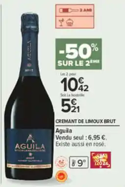 Carrefour Aguila Cremant de Limoux Brut offre