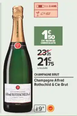 Carrefour Alfred Rothschild Champagne Brut offre