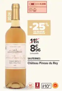 Carrefour Château Pineau du Rey Sauternes offre