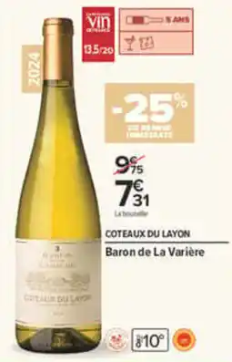 Carrefour Baron de La Varière Coteaux du Layon offre
