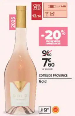 Carrefour COTES DE PROVENCE Gold offre