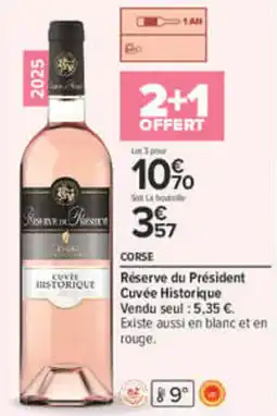 Carrefour RéserveduPrésident Cuvée Historique offre