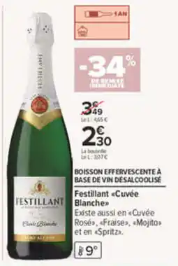 Carrefour Festillant Cuvée Blanche offre