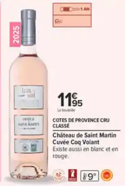 Carrefour Château de Saint Martin Cuvée Coq Volant offre