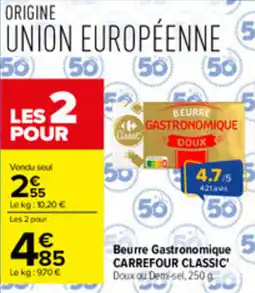 Carrefour Beurre Gastronomique Carrefour Classic' offre