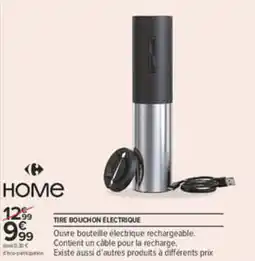 Carrefour HOME TIRE BOUCHON ÉLECTRIQUE offre