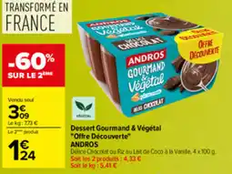 Carrefour ANDROS Dessert Gourmand & Végétal offre