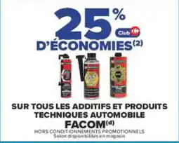 Carrefour Facom sur tous les additifs et produits techniques automobile offre