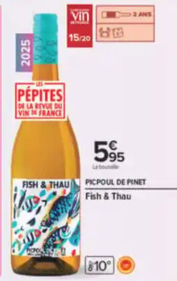 Carrefour Fish & Thau Picpoul de Pinet offre