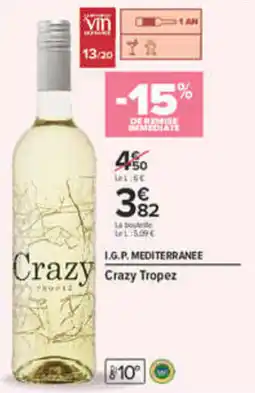 Carrefour Crazy Crazy Tropez offre