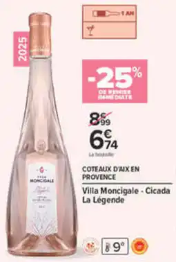 Carrefour Villa Moncigale Cicada La Légende offre