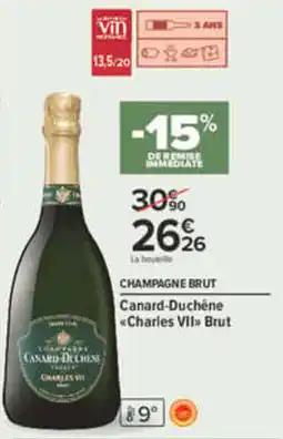 Carrefour Canard-Duchêne CHAMPAGNE BRUT offre