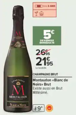 Carrefour Montaudon Champagne Brut offre