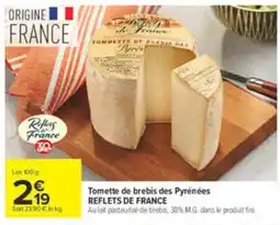 Carrefour REFLETS DE FRANCE Tomette de brebis des Pyrénées offre