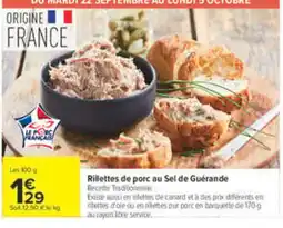 Carrefour Rillettes de porc au Sel de Guérande offre